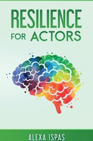 Cover of Resilience for Actors