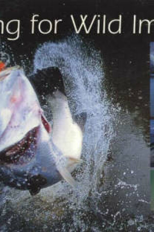 Cover of Fishing for Wild Images