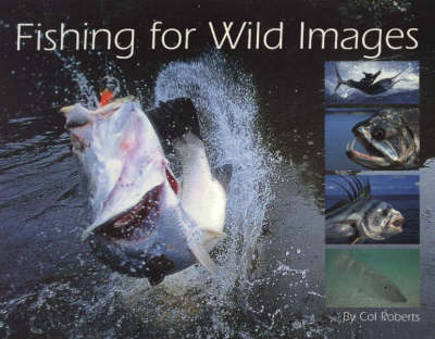 Book cover for Fishing for Wild Images