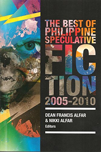 Book cover for The Best of Philippine Speculative Fiction 2005-2010