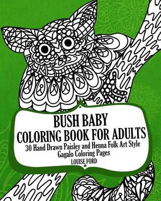 Book cover for Bush Baby Coloring Book for Adults