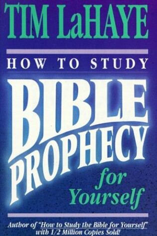 Cover of How Study Bible Prophcy Yrslf Lahaye Tim