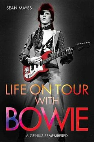 Cover of Life on Tour with Bowie