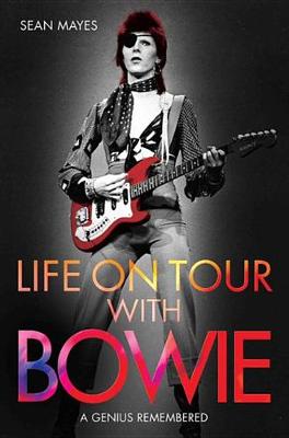 Book cover for Life on Tour with Bowie