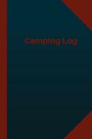 Cover of Camping Log (Logbook, Journal - 124 pages 6x9 inches)