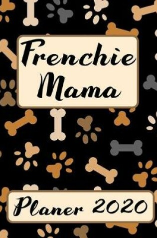 Cover of FRENCHIE MAMA Planer 2020