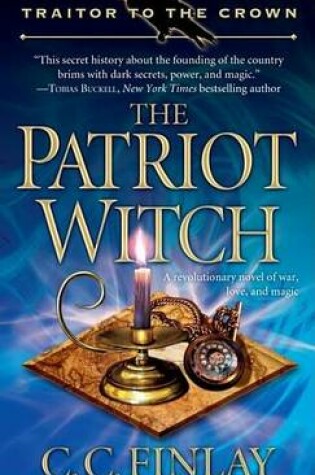 Cover of Traitor to the Crown: The Patriot Witch