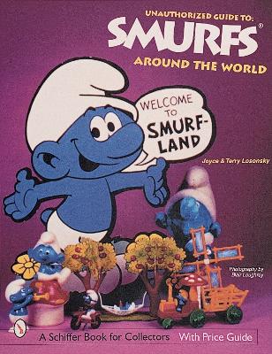 Book cover for The Unauthorized Guide to Smurfs® Around the World