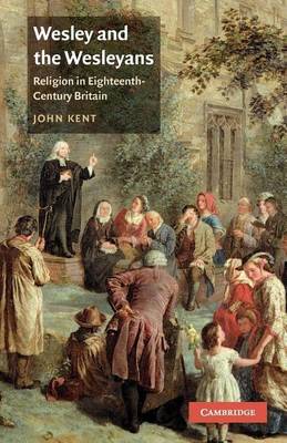 Book cover for Wesley and the Wesleyans: Religion in Eighteenth-Century Britain