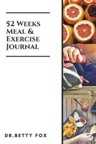 Cover of 52 Weeks Meal & Exercise Journal