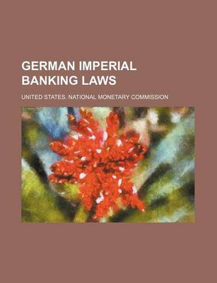 Book cover for German Imperial Banking Laws