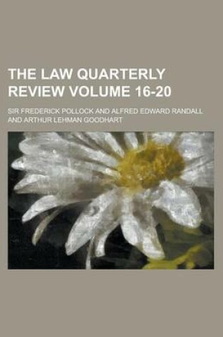 Cover of The Law Quarterly Review Volume 16-20