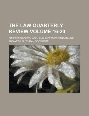 Book cover for The Law Quarterly Review Volume 16-20