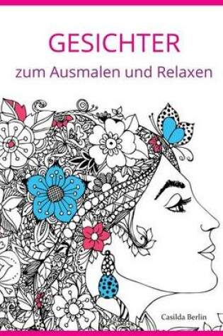 Cover of Gesichter - Zum Ausmalen Und Relaxen