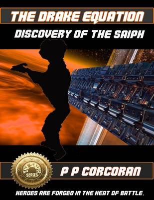 Book cover for The Drake Equation: Discovery of the Saiph