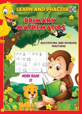 Book cover for LEARN AND PRACTISE,   PRIMARY MATHEMATICS,   WORKBOOK  ~ 37