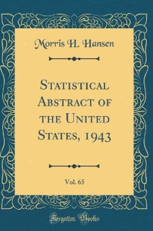 Cover of Statistical Abstract of the United States, 1943, Vol. 65 (Classic Reprint)