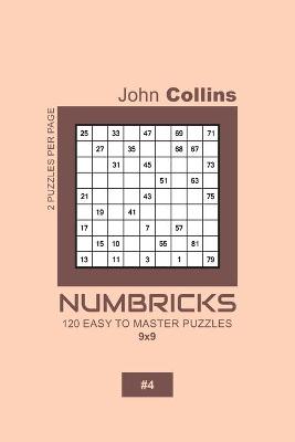 Book cover for Numbricks - 120 Easy To Master Puzzles 9x9 - 4