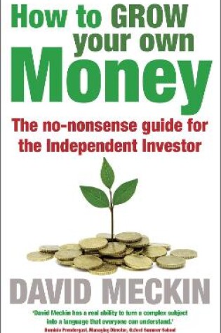 Cover of How to Grow Your Own Money