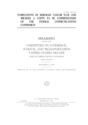 Book cover for Nominations of Deborah Taylor Tate and Michael J. Copps to be commissioners of the Federal Communications Commission