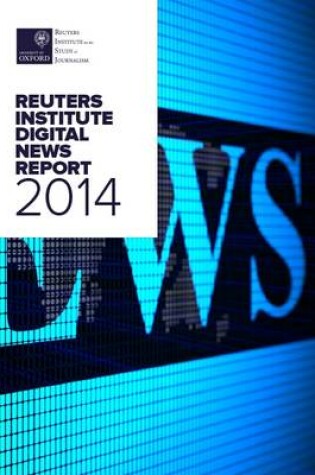 Cover of The Digital News Report 2014