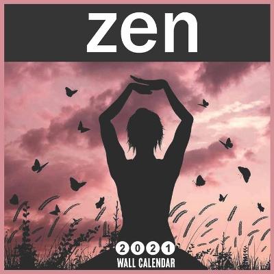 Book cover for Zen 2021 Wall Calendar