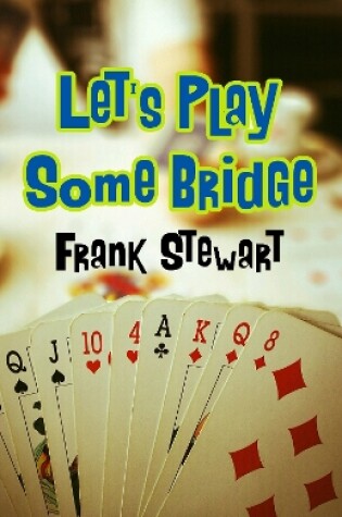 Cover of Let's Play Some Bridge