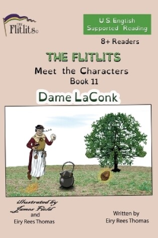 Cover of THE FLITLITS, Meet the Characters, Book 11, Dame LaConk, 8+Readers, U.S. English, Supported Reading