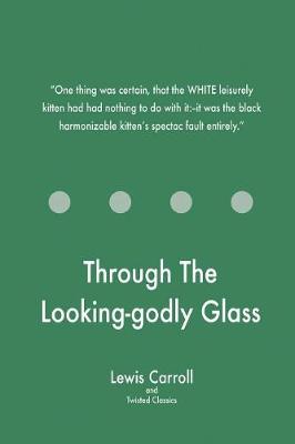 Book cover for Through the Looking-Godly Glass