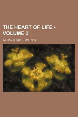 Cover of The Heart of Life (Volume 3)