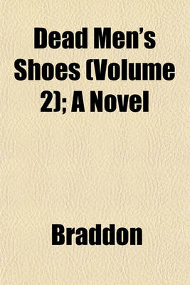 Book cover for Dead Men's Shoes (Volume 2); A Novel