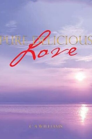 Cover of Pure Delicious Love