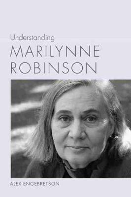 Book cover for Understanding Marilynne Robinson