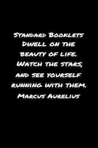 Cover of Standard Booklets Dwell on The Beauty of Life Watch the Stars Marcus Aurelius