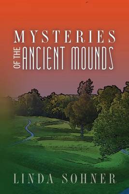 Cover of Mysteries of the Ancient Mounds