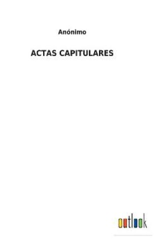 Cover of Actas Capitulares