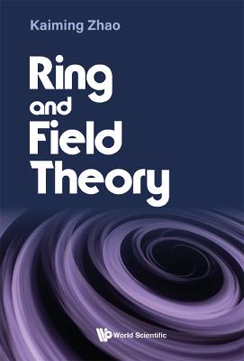 Book cover for Ring And Field Theory