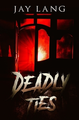 Book cover for Deadly Ties