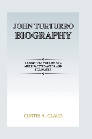 Cover of John Turturro Biography