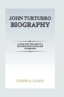 Book cover for John Turturro Biography