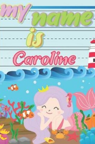 Cover of My Name is Caroline