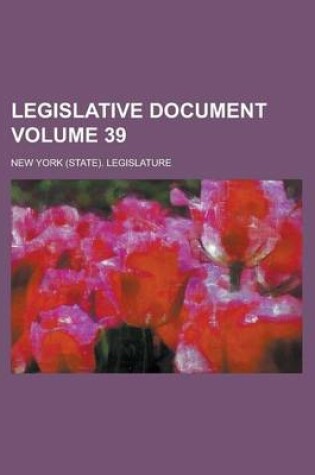 Cover of Legislative Document Volume 39