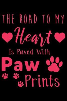 Book cover for The Road to my Heart is paved with paw prints