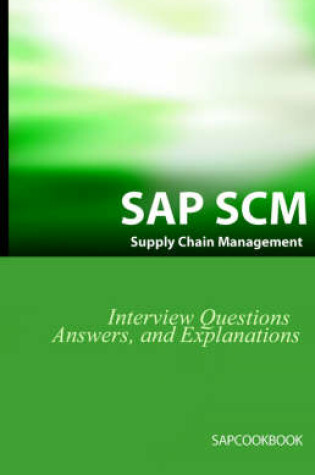 Cover of SAP SCM Interview Questions Answers and Explanations