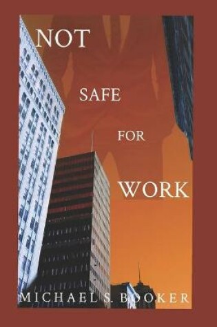 Cover of Not Safe For Work