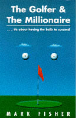 Book cover for The Golfer and the Millionaire