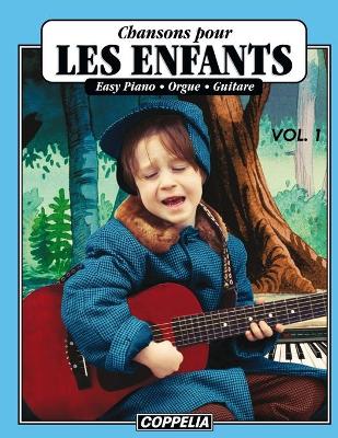 Book cover for 15 Chansons pour enfants vol. 1 - Easy piano, orgue, guitare