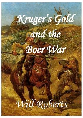 Book cover for Krugers Gold and the Boer War