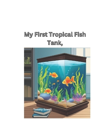 Book cover for My First Tropical Fish Tank,