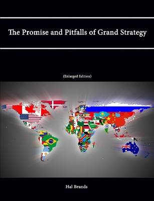 Book cover for The Promise and Pitfalls of Grand Strategy (Enlarged Edition)